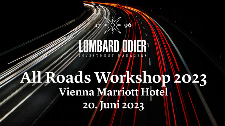 Lombard Odier Investment Managers: All Roads Workshop 2023 – Agenda Wien